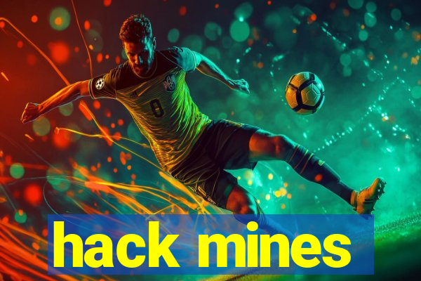 hack mines